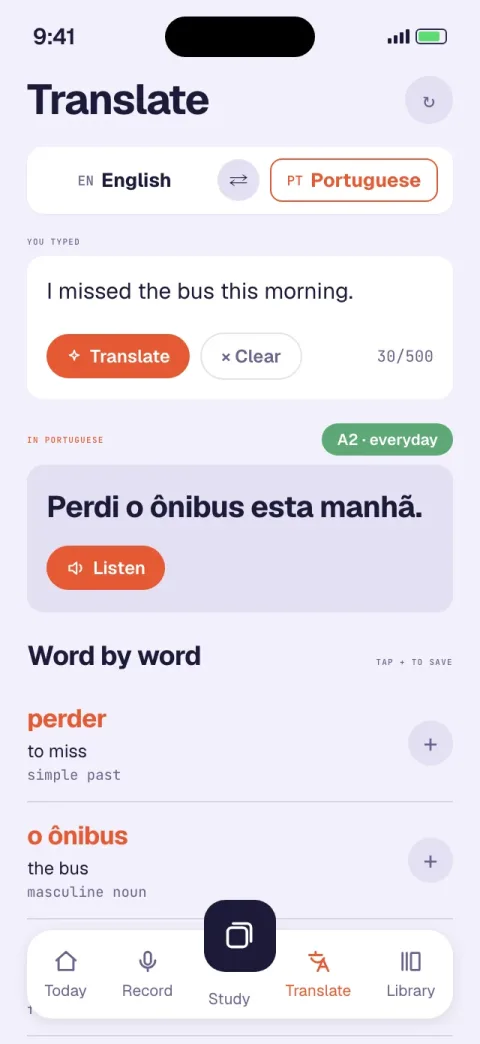 Verbamor&rsquo;s Translate screen: &lsquo;I missed the bus this morning&rsquo; in Portuguese as &lsquo;Perdi o &ocirc;nibus esta manh&atilde;&rsquo;, with a Listen button and each word broken down below it with a button to save it.